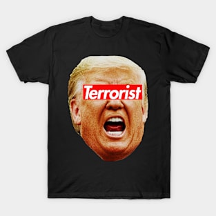 Trump Terrorist T-Shirt